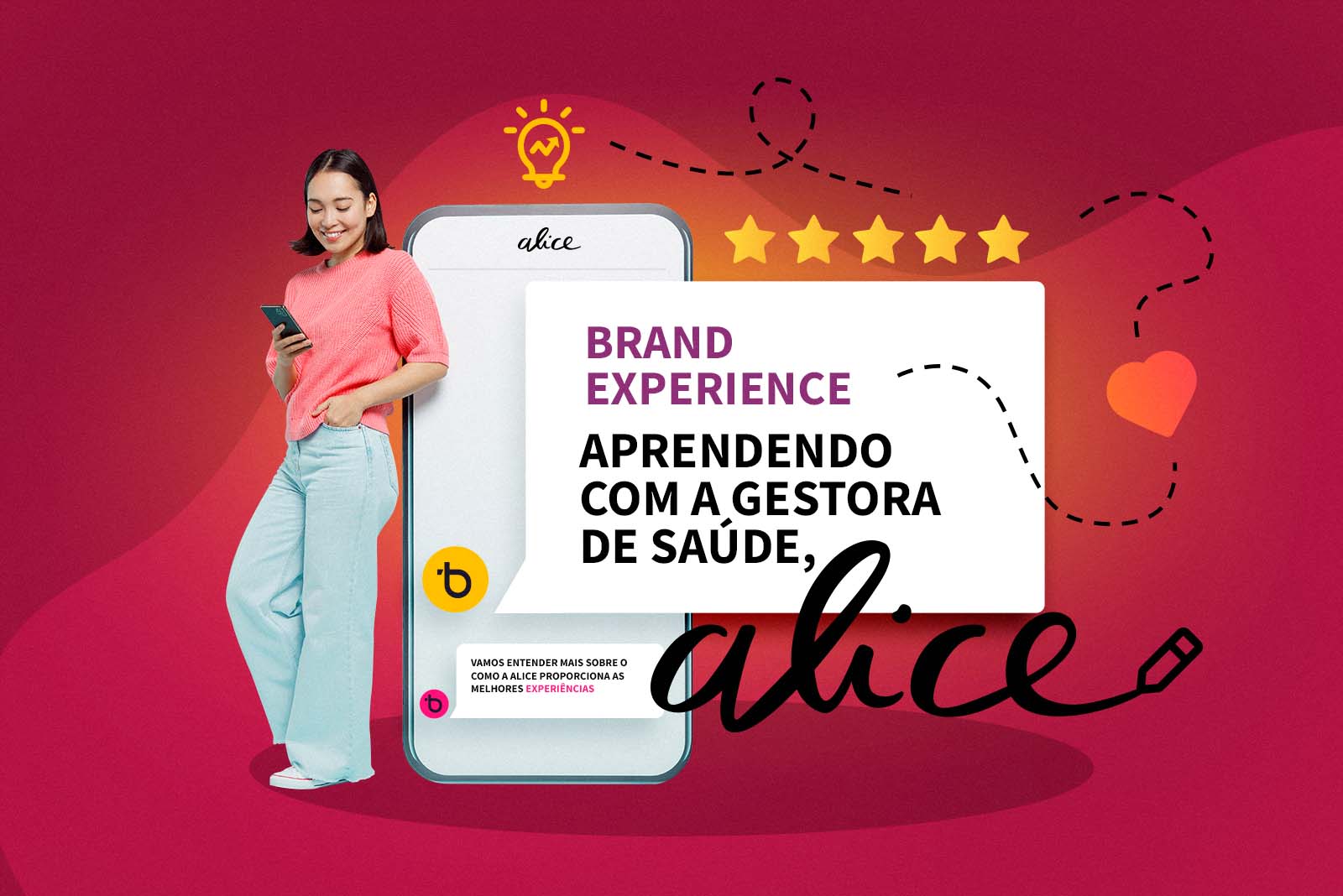 Brand Experience: aprendendo com a gestora de saúde, Alice